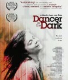 黑暗中的舞者 Dancer in the Dark            (2000)