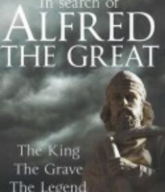 BBC:追寻阿尔弗雷德大帝 the search for alfred the great            (2014)