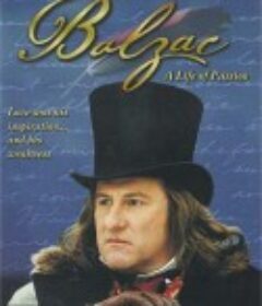 巴尔扎克激情的一生 Balzac            (1999)