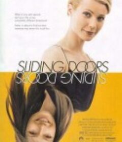 双面情人 Sliding Doors            (1998)