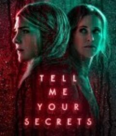 说出你的秘密 Tell Me Your Secrets            (2021)