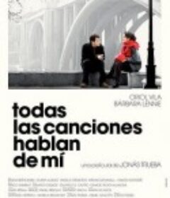 每首关于我的歌 Todas las canciones hablan de mí            (2010)