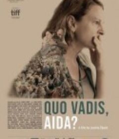 阿伊达，你往何处去？ Quo Vadis, Aida?            (2020)