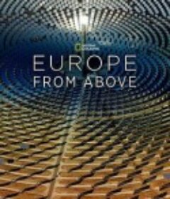鸟瞰欧洲 第一季 Europe From Above Season 1            (2019)