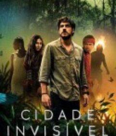 看不见的城市 Cidades Invisíveis            (2019)