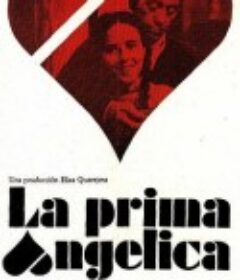 安洁丽卡表妹 La Prima Angélica            (1974)