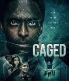 Caged            (2021)