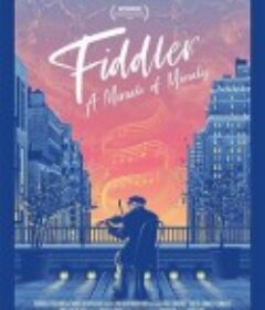 小提琴手：奇迹的奇迹 Fiddler: A Miracle of Miracles            (2019)