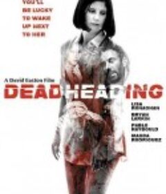 死亡标题 Dead Heading            (2018)