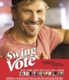 关键一票 Swing Vote            (2008)