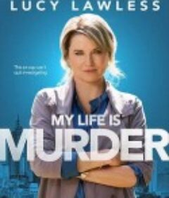 侦探人生 第一季 My Life Is Murder Season 1            (2019)