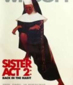 修女也疯狂2 Sister Act 2: Back in the Habit            (1993)