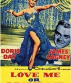 爱我否则离开我 Love Me or Leave Me            (1955)