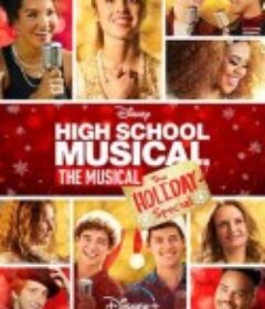 歌舞青春音乐剧：假日特别集 High School Musical: The Musical: The Holiday Special            (2020)