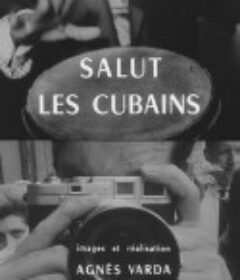 向古巴人致意 Salut Les Cubains            (1964)