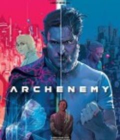 要敌 Archenemy            (2020)