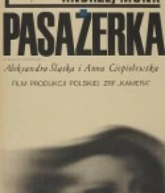 女旅客 Pasażerka            (1963)
