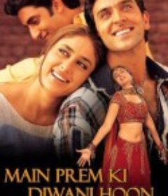狂爱普瑞姆 Main Prem Ki Diwani Hoon            (2003)