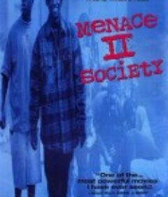 社会威胁 Menace II Society            (1993)