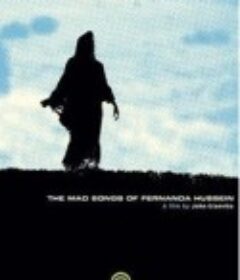 费尔南达·侯赛因的狂歌 The Mad Songs of Fernanda Hussein            (2001)