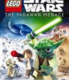 乐高星球大战：学徒危机 Lego Star Wars: The Padawan Menace            (2011)