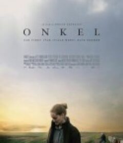叔叔 Onkel            (2019)