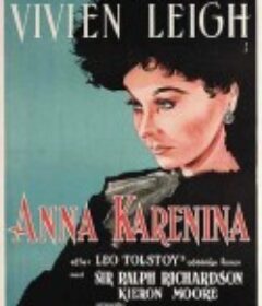 安娜·卡列尼娜 Anna Karenina            (1948)