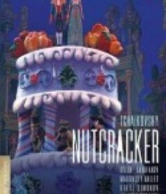 柴可夫斯基芭蕾舞剧：胡桃夹子 Tchaikovsky: The Nutcracker            (2008)