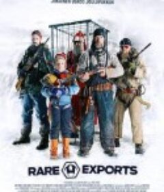 稀有出口：圣诞传说 RARE EXPORTS: A CHRISTMAS TALE            (2010)