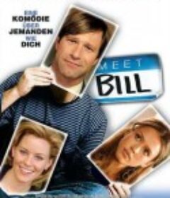 遇见比尔 Meet Bill            (2007)