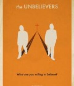 不信上帝的人 The Unbelievers            (2013)