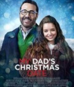 老爸的圣诞日 My Dad's Christmas Date            (2020)