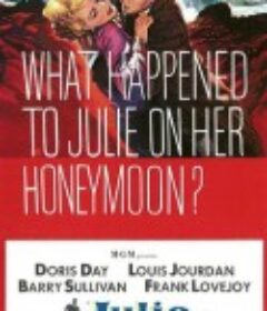 蜜月惊魂 Julie            (1956)