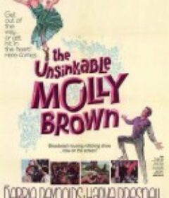 翠谷奇谭 The Unsinkable Molly Brown            (1964)