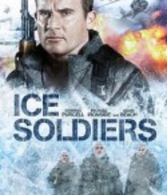 冰雪战士 Ice Soldiers            (2013)
