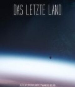 最后之境 Das letzte Land            (2019)
