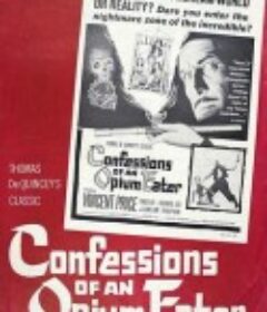 鸦片吸食者的自白 Confessions of an Opium Eater            (1962)