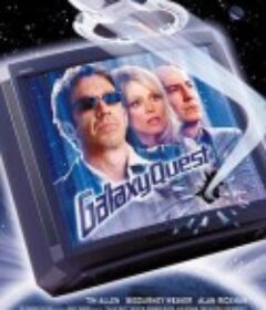 惊爆银河系 Galaxy Quest            (1999)