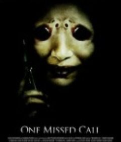 鬼来电 One Missed Call            (2008)