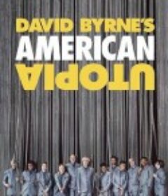 大卫·伯恩的美国乌托邦 David Byrne's American Utopia            (2020)