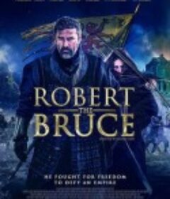 罗伯特·布鲁斯 Robert the Bruce            (2019)