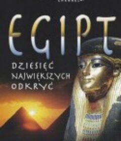 古埃及十大发现 Egypt's Ten Greatest Discoveries            (2008)