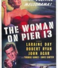 码头争锋 The Woman on Pier 13            (1949)