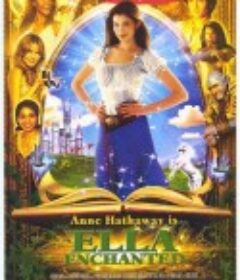魔法灰姑娘 Ella Enchanted            (2004)