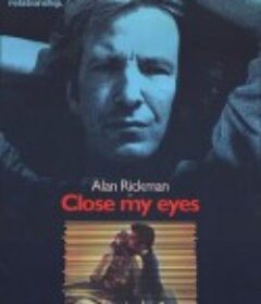 闭上我的眼睛 Close My Eyes            (1991)