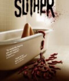 撕裂人 Slither            (2006)