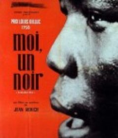 我是一个黑人 Moi, un noir            (1958)