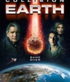 碰撞地球 Collision Earth            (2020)