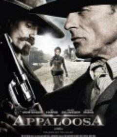 阿帕鲁萨镇 Appaloosa            (2008)