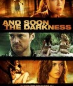 黑暗来临 And Soon the Darkness            (2010)